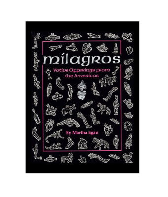 See also Milagros: Votive Offerings from the Americas